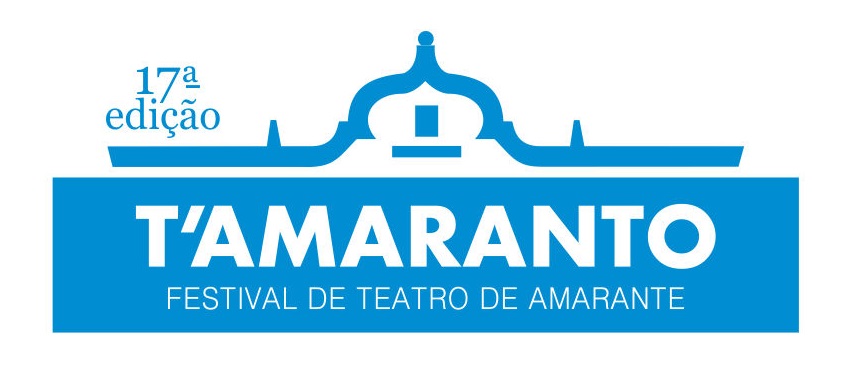T'Amaranto 2017, Amarante, Teatro