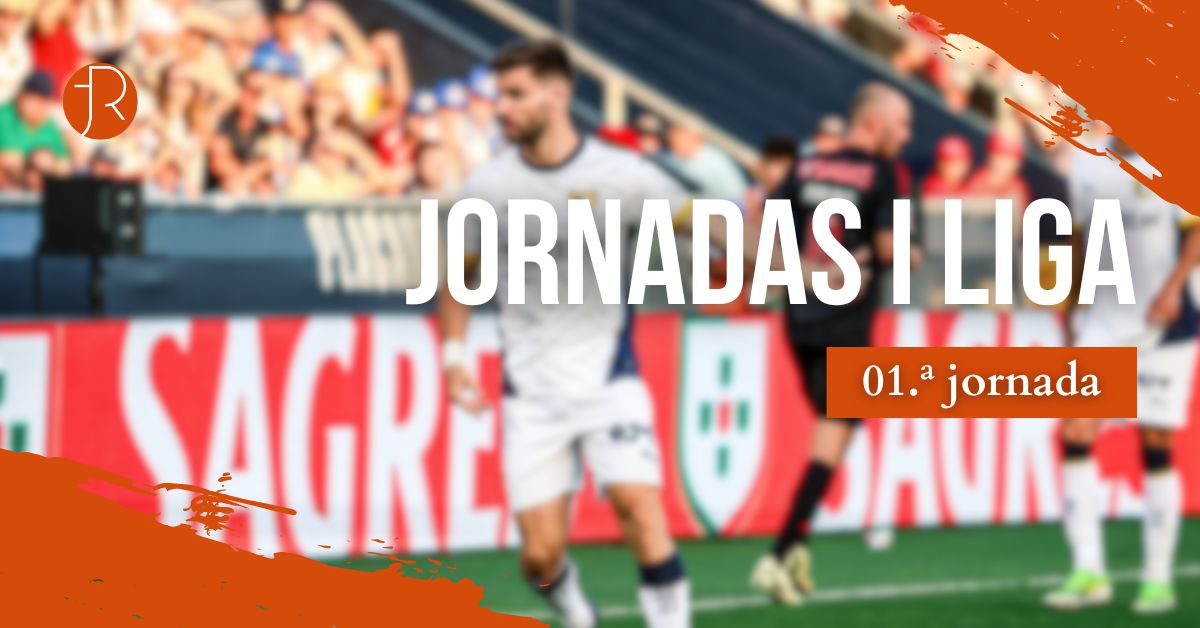 01.ª Jornada I Liga