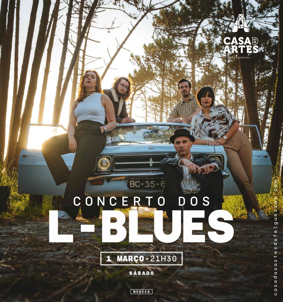 Cartaz L-Blues, Felgueiras