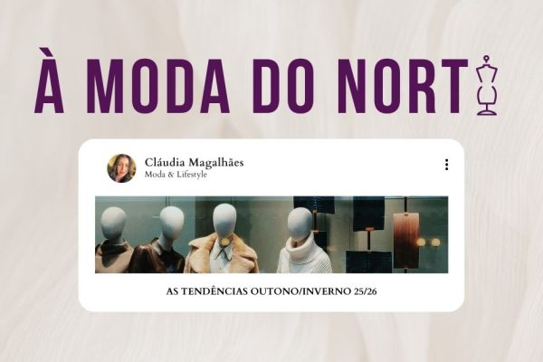 À Moda do Norte, Tendências outono/inverno