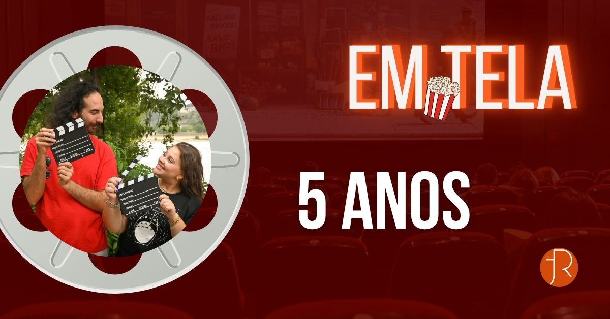 Em Tela, cinco anos