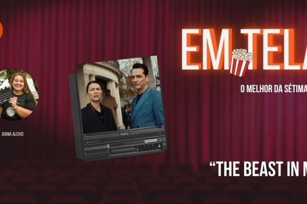 Em Tela, The Beast In Me