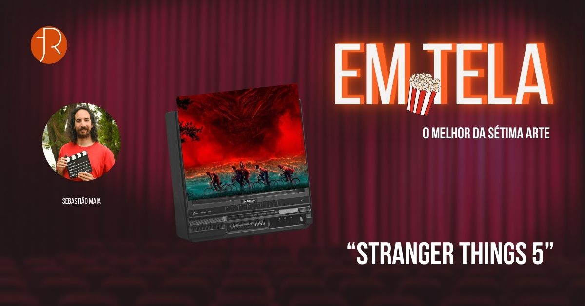 Em Tela, Stranger Things 5