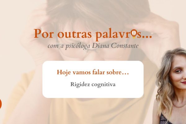 Por outras palavras, Rigidez cognitiva
